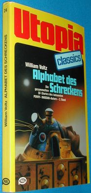 Utopia classics 24 : William Voltz : Alphabet des Schreckens: Voltz-Stories 2. Band