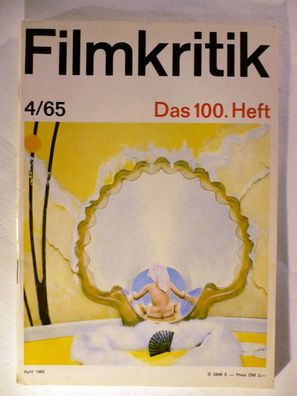 Filmkritik - Filmzeitschrift Ausgabe 04/1965 - Das 100. Heft