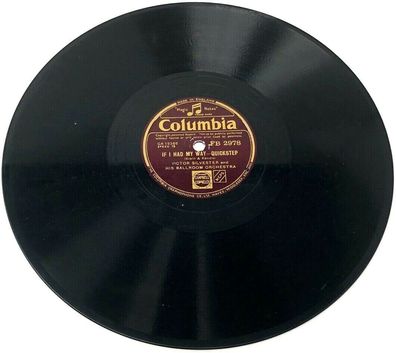 10" Schellackplatte - Columbia FB 2978 If I had my way / The home coming (W16)