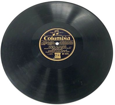 10" Schellackplatte Columbia DF 1074 UN MOIS DE Vacances - 78 RPM (W16)