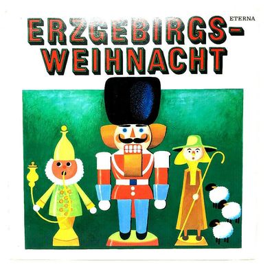 Vinyl LP - Eterna 8 35 054 - Erzgebirgs - Weihnacht aus dem Jahr 1974 (W11)