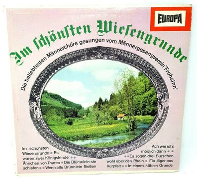 Vinyl LP Im Schönsten Wiesengrunde Europa E-135 Männergesangsverein Frohsinn (K)