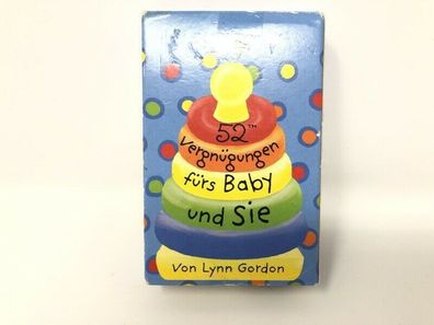 52 Vergnügungen fürs Baby und Sie von Lynn Gordon - 2011 - (W70)