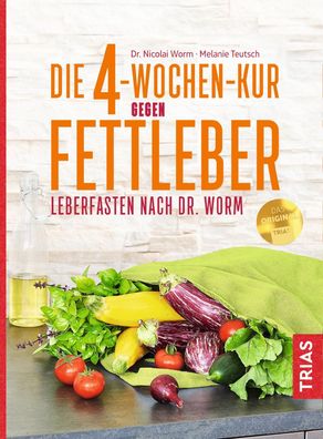 Die 4-Wochen-Kur gegen Fettleber, Nicolai Worm