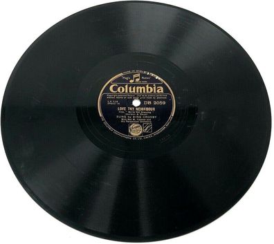 10" Schellackplatte - Columbia DB 2059 - Love thy neighbor / May I (W16)