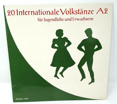 Vinyl LP 20 Internationale Volkstänze A2 für Jugendliche und Erwachsene 7612 (K)