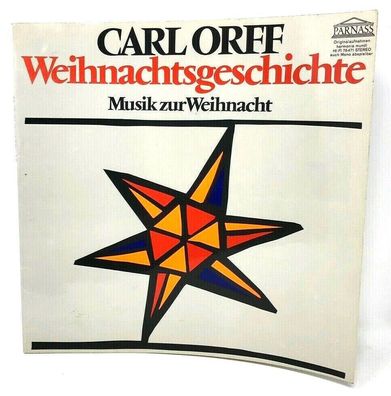 12" Vinyl - Parnass 76471 Carl Orff Weihnachtsgeschichte Musik z. Weihnacht (P7)