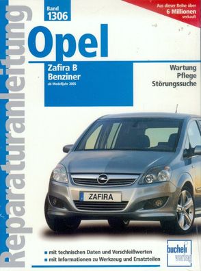 1306 - Reparaturanleitung Opel Zafira B Benziner ab 2005