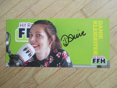 HitRadio FFH Moderatorin Danie Kleideiter - handsigniertes Autogramm!!!