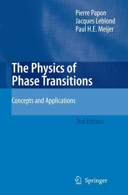 The Physics of Phase Transitions: Concepts and Applications (Advanced Texts ...