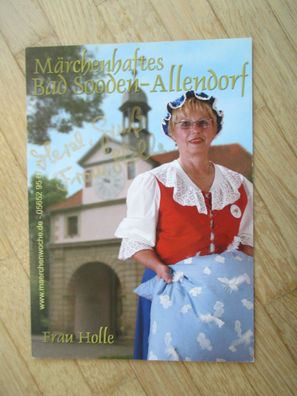 Märchenhaftes Bad Sooden-Allendorf - Frau Holle - handsigniertes Autogramm!