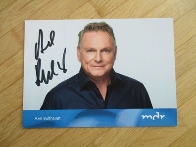 MDR Fernsehmoderator Axel Bulthaupt - handsigniertes Autogramm!!