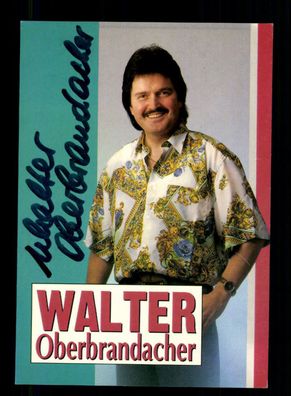 Walter Oberbrandacher Autogrammkarte Original Signiert + M 8074