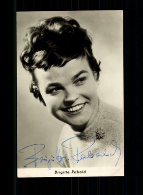 Brigitte Rabald Autogrammkarte Original Signiert + M 1704