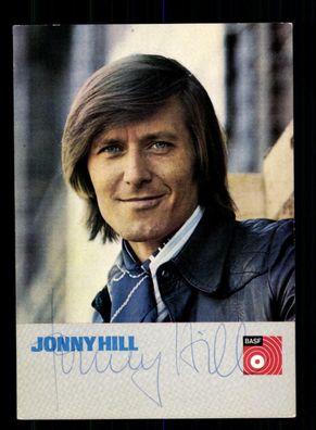 Jonny Hill Autogrammkarte Original Signiert + M 2326