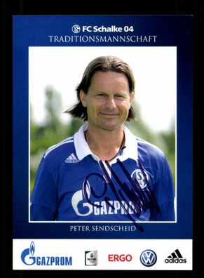 Peter Sendscheid Autogrammkarte FC Schalke 04 Original Signiert + A 220723