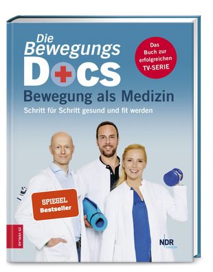 Die Bewegungs-Docs - Bewegung als Medizin, Melanie H?mmelgen