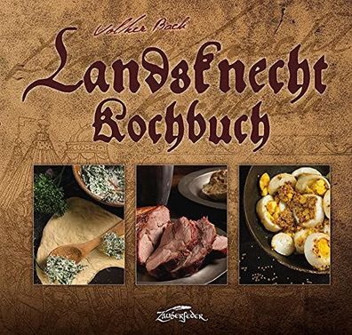 Zauberfeder Verlag - Landsknecht Kochbuch deutsch Mittelalter Essen Historisch