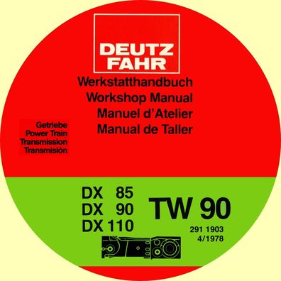 Werkstatthandbuch Deutz Fahr Getriebe TW 90 für die Schlepper DX 85 DX 90 DX 110