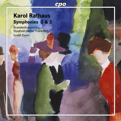 Karol Rathaus (1895-1954): Symphonien Nr.2 & 3 - CPO 0761203703128 - (CD / Titel: ...