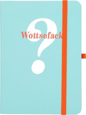 Depesche 11629 028 Notizbuch liniert Wottsefack? türkis rot Fragezeichen