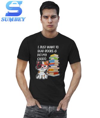 T-Shirt Herren-I Just Want to Read Books and Pet My Calico