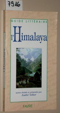 Velter, André: Guide littéraire: l'Himalaya. Textes choisis et présentés par...
