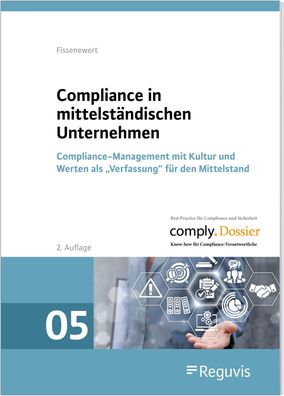 Compliance in mittelst?ndischen Unternehmen: Compliance-Management mit Kult ...