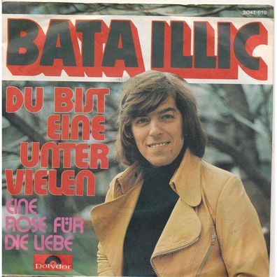 Du bist eine unter vielen - Bata Illic - Polydor 2041 619 Single 7" Vinyl 144/04
