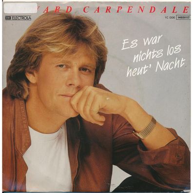 Es war nichts los heut' Nacht - Howard Carpendale - Single 7" Vinyl 45/07