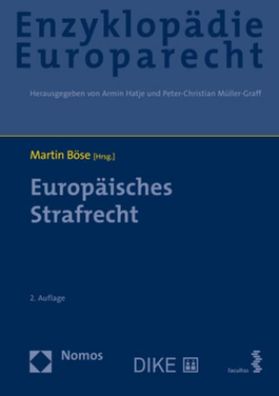 Europ?isches Strafrecht: Zugleich Band 11 der Enzyklop?die Europarecht (Enz ...