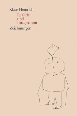 Realit?t und Imagination: Zeichnungen, Klaus Heinrich, Caroline Neubaur, Co ...
