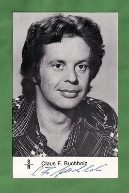 Claus F. Buchholz - ( deutscher Schauspieler ) - persönlich signiert