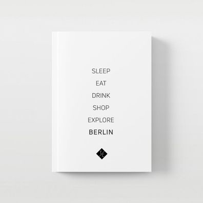 Travel Colours City Guide: Sleep-Eat-Drink-Shop-Explore Berlin
