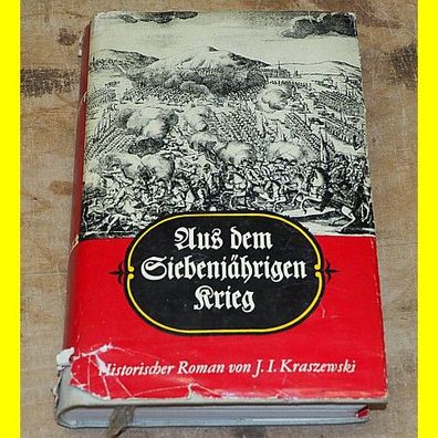 Aus dem Siebenjährigen Krieg - Historischer Roman von J.I. Kraszewski 1969