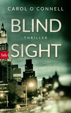 Blind Sight: Thriller, Carol O'Connell