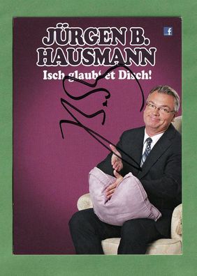 Jürgen B. Hausmann (deutscher Kabarettist ) - persönlich signiert