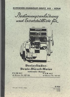 Bedienungsanleitung & Ersatzteilliste Deutz Diesel-Motor Dreizylinder F3M 317