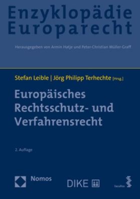 Europ?isches Rechtsschutz- und Verfahrensrecht: Zugleich Band 3 der Enzyklo ...