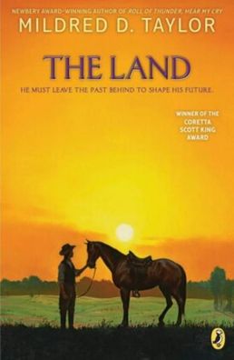 The Land (Logan Family Saga, 1), Mildred D Taylor
