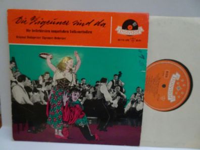 10" LP Vinyl Polydor Die Zigeuner sind da ungarische Volksmelodien Budapester Orchest
