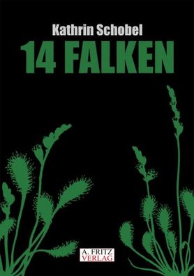 14 Falken, Kathrin Schobel