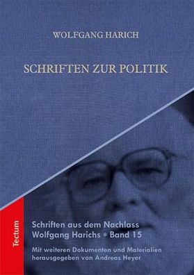 Schriften zur Politik, Wolfgang Harich, Andreas Heyer