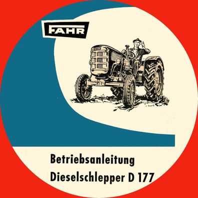 Betriebsanleitung Fahr Diesel Schlepper D 177