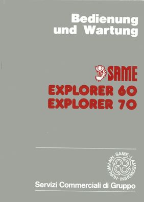 SAME Bedienung und Wartung Explorer 60 und Explorer 70