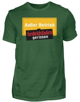 AuBer Betrieb Geduldsfaden gerissen - Herren Basic T-Shirt-Z0UCOOKX