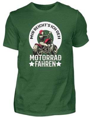MIR REICHT'S ICH GEH Motorrad FAHREN - Herren Basic T-Shirt-RR2BDFJ4