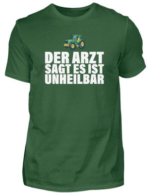 DER ARZT SAGT ES IST Unheilbar - Herren Basic T-Shirt-ZX8HKCR0