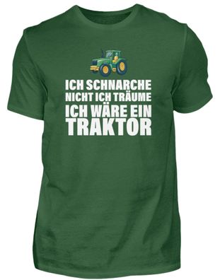 ICH Schnarche NICHT ICH TRÄUME ICH WÄRE - Herren Shirt