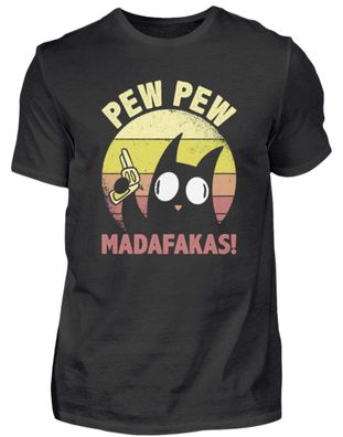 PEW PEW Madafakas! - Herren Basic T-Shirt-8CEV52L2